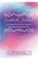 Gratitude Journal for Cultivating Positivity and Happiness Filled with Inspiring Motivational Quotes