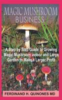 Magic Mushroom Business
