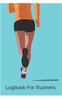 Logbook for Runners to Track Jogs & Runs for Marathon or Fitness Training Progress in 2019: Log Progress Towards Goals: Runner's Journal for Tracking & Recording Progress for the Calendar Year: Gift Notebook for Health Goals