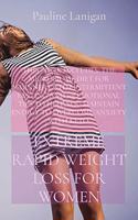 Extreme Rapid Weight Loss for Women