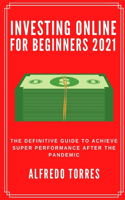 Investing Online For Beginners 2021