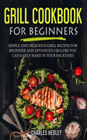 Grill Cookbook for Beginners