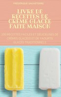 Livre de Recettes de Crème Glacée Faite Maison
