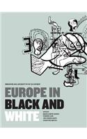 Europe in Black and White
