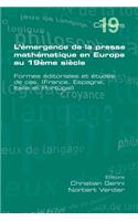 L'Emergence de La Presse Mathematique En Europe Au 19eme Siecle