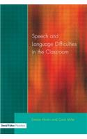 Speech and Language Difficulties in the Classroom