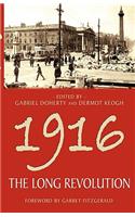 1916: The Long Revolution