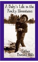Baby's Life in the Rocky Mountains