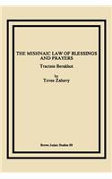 Mishnaic Law of Blessings and Prayers