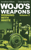Wojo's Weapons, Volume 3