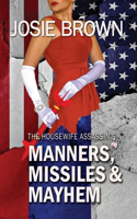 Housewife Assassin's Manners, Missiles, and Mayhem