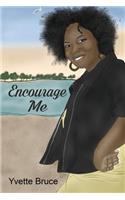 Encourage Me