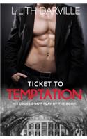 Ticket to Temptation