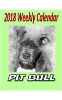 2018 Weekly Calendar Pit Bull