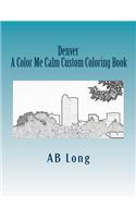 Denver A Color Me Calm Custom Coloring Book