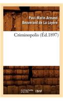 Criminopolis (Éd.1897)