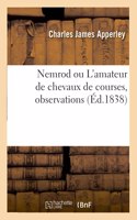 Nemrod Ou l'Amateur de Chevaux de Courses