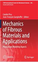 Mechanics of Fibrous Materials and Applications: Physical and Modeling Aspects