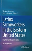 Latinx Farmworkers in the Eastern United States