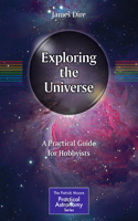 Exploring the Universe: A Practical Guide for Hobbyists