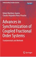 Advances in Synchronization of Coupled Fractional Order Systems