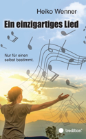 Ein einzigartiges Lied.