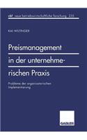 Preismanagement in Der Unternehmerischen PRAXIS