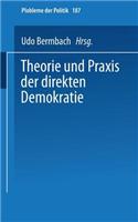 Theorie Und Praxis Der Direkten Demokratie