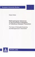 Methodological Advances in the Economic Evaluation of Infectious Disease Prevention