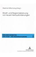 Stadt- Und Regionalplanung VOR Neuen Herausforderungen