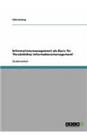 Informationsmanagement als Basis für 'Persönliches Informationsmanagement'