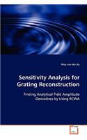 Sensitivity Analysis for Grating Reconstruction