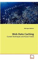 Web Data Caching