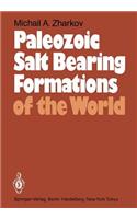 Paleozoic Salt Bearing Formations of the World