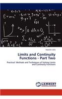 Limits and Continuity Functions - Part Two: (English)