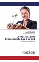 Corporate Social Responsibility Good or Bad