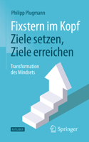Fixstern Im Kopf: Ziele Setzen, Ziele Erreichen