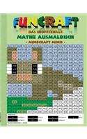 Funcraft - Das inoffizielle Mathe Ausmalbuch: Minecraft Minis (Cover Hase): Alter 6-10 Jahre. Ausmalen, lustig, lachen, witzig, niedlich, Baby Tiere, Babytiere, Schule, 1. 2. 3. 4. Klasse, Unter(German)