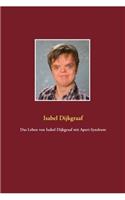 Das Leben von Isabel Dijkgraaf mit Apert-Syndrom