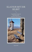 Klausur Mit Dir Selbst: Ungewöhnliche Fragen und Blickwinkel auf die momentane Lebenssituation