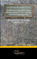 Antiherrschaftlicher Widerstand ist keine Systemkategorie