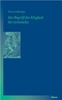 Der Begriff der Klugheit bei Aristoteles