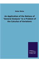 Application of the Notions of General Analysis to a Problem of the Calculus of Variations