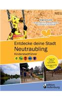 Entdecke deine Stadt Neutraubling