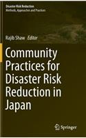 Community Practices for Disaster Risk Reduction in Japan: (Disaster Risk Reduction)