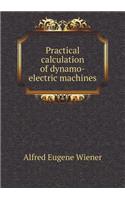 Practical Calculation of Dynamo-Electric Machines