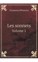 Les sonnets Volume 1: (French)