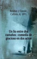 Un lio entre dos castanos