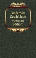 Sonderbare Geschichten (German Edition)