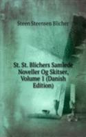 St. St. Blichers Samlede Noveller Og Skitser, Volume 1 (Danish Edition)
